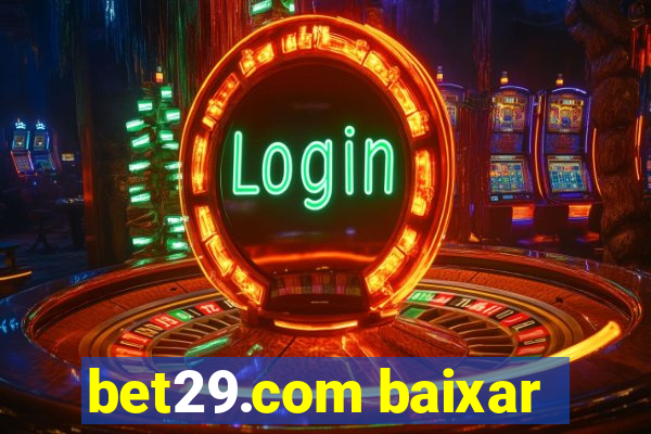 bet29.com baixar